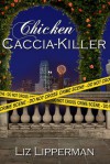 Chicken Caccia-Killer - Liz Lipperman