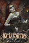 Dark Fairies: Illustrated by Jan Daniels - Bob Curran