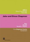 Jake and Dinos Chapman - Dinos Chapman, Jake Chapman