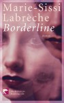 Borderline - Marie-Sissi Labrèche, Hinrich Schmidt-Henkel