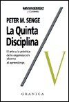 Quinta Disciplina, La - Peter M. Senge