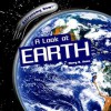 A Look At Earth (Astronomy Now!) - Mary R. Dunn