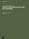 Rautenberg, Ursula; Schneider, Ute: Archiv Fur Geschichte Des Buchwesens. Band 58 - Monika Estermann, Ursula Rautenberg, Reinhard Wittmann