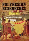 Polynesian Researches Hawaii: Journal of William Ellis - William Ellis