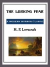 The Lurking Fear - H.P. Lovecraft