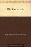 Die Germania - Tacitus