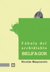 Fabula del archidiablo Belfagor - Nicolás Maquiavelo, Jose Abad Baena