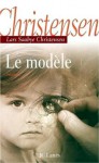 Le Modele - Lars Saabye Christensen