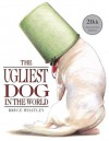 The Ugliest Dog in the World - Bruce Whatley