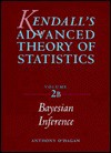 Kendall's Advanced Theory Of Statistics - Anthony O'Hagan