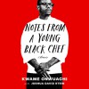 Notes from a Young Black Chef - Kwame Onwuachi, Joshua David Stein