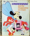 Underdog and the Disappearing Ice Cream - Mary Ann Form, Jason Studios