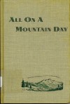 All On A Mountain Day - Aileen Fisher, Gardell D. Christensen