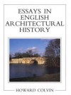 Essays in English Architectural History - Howard Colvin