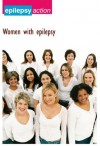 Epilepsy and women (Epilepsy advice and information) - Epilepsy Action