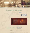 Greene & Greene for Kids - Kathleen Thorne-Thomsen