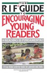 The RIF* Guide to Encouraging Young Readers: *Reading Is Fundamental - Ruth Graves