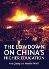 The Lowdown on Chinas Higher Education - Niu Qiang, Martin Wolff