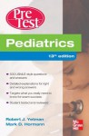 Pediatrics Pretest Self-Assessment and Review, Thirteenth Edpediatrics Pretest Self-Assessment and Review, Thirteenth Edition Ition - Robert Yetman, Mark Hormann