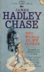 the World in my Pocket - James Hadley Chase