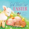 God Bless Our Easter - Thomas Nelson Publishers