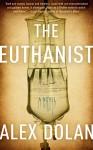 The Euthanist - Alex Dolan