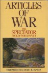 Articles of War The Spectator Book of World War II - Fiona Glass