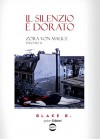 Il silenzio è dorato: Zora Von Malice(R) saga Vol.2 (Italian Edition) - Blake B.