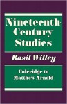 Nineteenth Century Studies: Coleridge to Matthew Arnold - Basil Willey