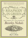 Rhapsody in Green: The Garden Wit and Wisdom of Beverley Nichols - Roy C. Dicks