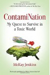 ContamiNation: My Quest to Survive in a Toxic World - Mckay Jenkins