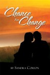 A Chance For Change - Sandra Corton