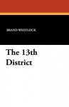 The 13th District - Brand Whitlock