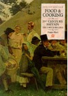 Food & Cooking in Nineteenth-Century Britain: History and Recipes - Maggie Black