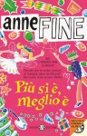 Più si è, meglio è - Anne Fine, R. Belletti