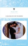 Mills & Boon : A Bachelor For The Bride (The Brides of Grazer's Corners) - Mindy Neff