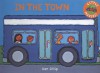 In The Town (Little Movers) - Dan Crisp