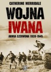 Wojna Iwana - Catherine Merridale