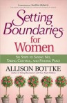 Setting Boundaries for Women - Allison Bottke