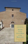 History of the City of Rome in the Middle Ages, Volume 6-2 - Ferdinand Gregorovius, David S. Chambers, Annie (Mrs. Gustavus) Hamilton