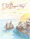 The Dragon's Way - Kadlin Anselment, Mary Wheeler, Natasha Anselment