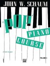 Schaum Pop Piano / Course Book 1 (John W. Schaum Piano Course) - John W. Schaum