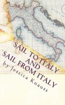 Sail to Italy and Sail from Italy - Jessica Knauss