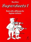 Superduets, Bk 1: For Violin Duet (Faber Edition) - Mary Cohen