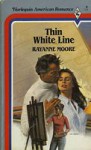 Thin White Line - Rayanne Moore