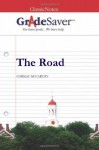 GradeSaver (TM) ClassicNotes: The Road Study Guide - D. Dona Le