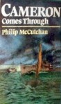 Cameron Comes Through - Philip McCutchan