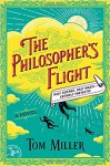 The Philosopher's Flight - Tom Miller