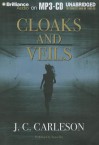 Cloaks and Veils - J.C. Carleson, Tanya Eby