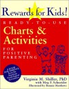 Rewards for Kids!: Ready-To-Use Charts & Activities for Positive Parenting - Virginia M. Shiller